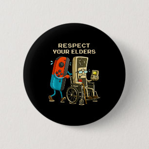 Respect Your Elders Gaming Control Retro Funny Gam 6 Cm Round Badge