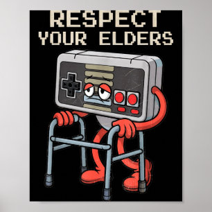 Respect Your Elders Gaming Control Retro Funny Gam Poster