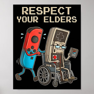 Respect Your Elders Retro Gaming Funny Gamer Contr Poster