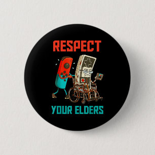 Respect Your Elders Retro Gaming Video Gamer 80s B 6 Cm Round Badge