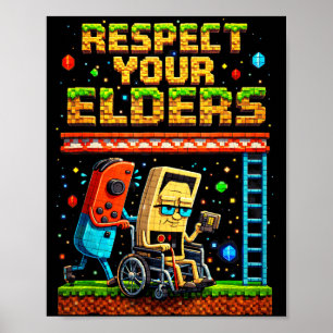 Respect Your Elders Retro Gaming Xel Gamer Control Poster
