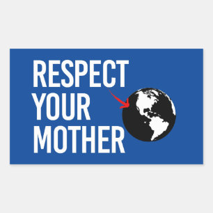 Respect Your Mother Rectangular Sticker