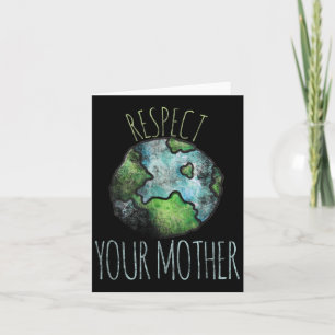 Respect Your Mother Shirt Earth Day Vintage Tees Card