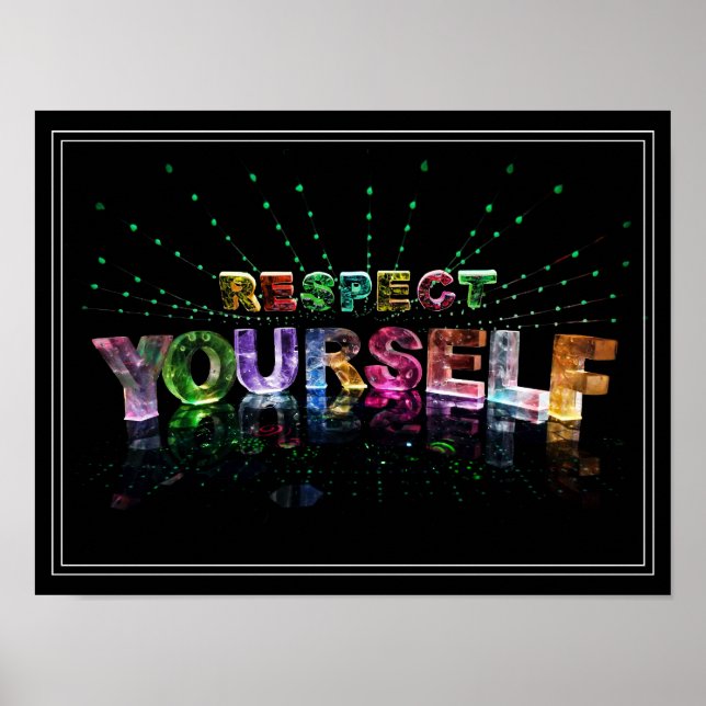 Respect Yourself Inspirational Poster (Front)