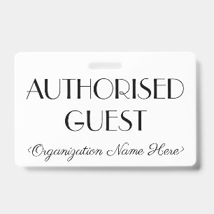 Respectable "AUTHORISED GUEST" Badge ID Badge