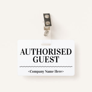 Respectable "AUTHORISED GUEST" Badge ID Badge