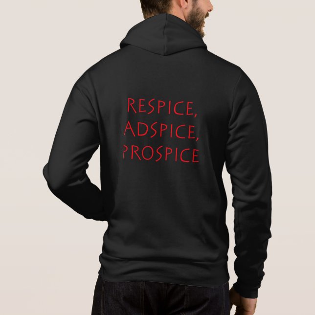 Respice adspice prospice hoodie (Back)