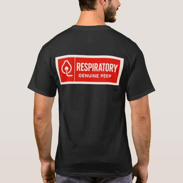 RESPIRATORY PEEPS T-Shirt (Back)