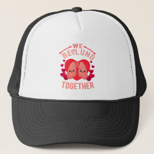 Respiratory Therapist Couple We be-lung together Trucker Hat