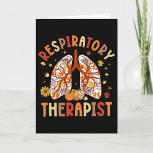 Respiratory Therapist Fall Lung Thanksgiving Pulmo Card