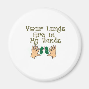 Respiratory Therapist Gifts "Lungs in my hands" Magnet