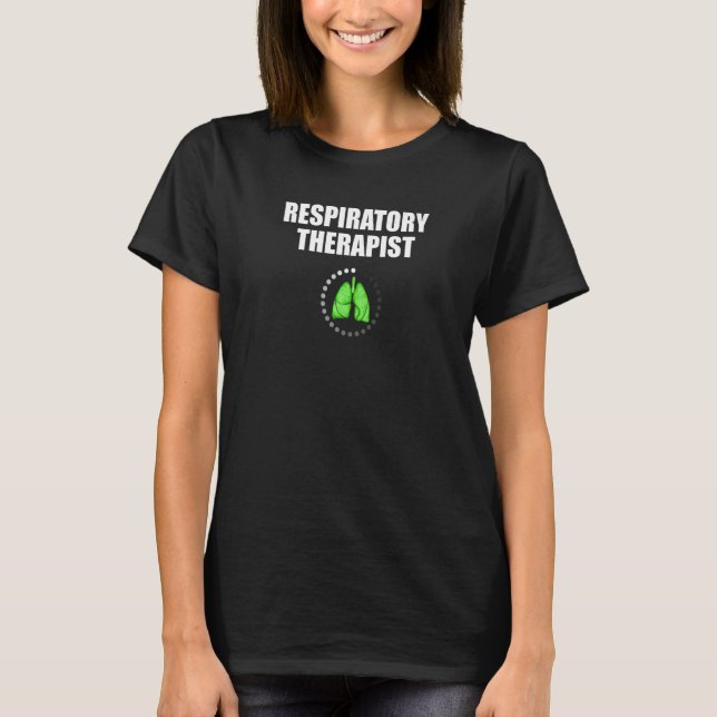 Respiratory Therapist Graduation  Becoming RT Nurs T-Shirt (Front)