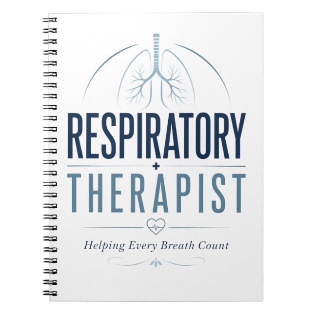 Respiratory Therapist Helping Every Breath Count  Notebook (Front)