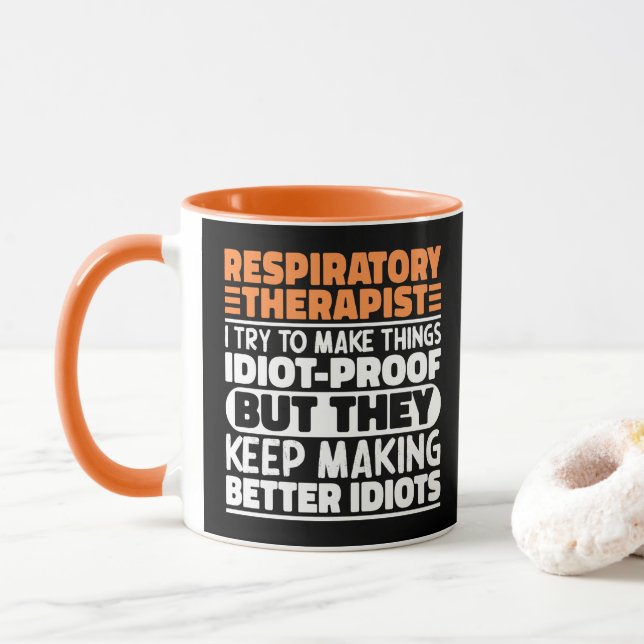 Respiratory Therapist I Try To Make Things Funny Mug (With Donut)