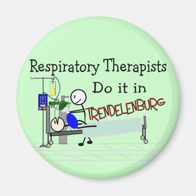 Respiratory Therapists do it in Trendelenburg Magnet (Front)