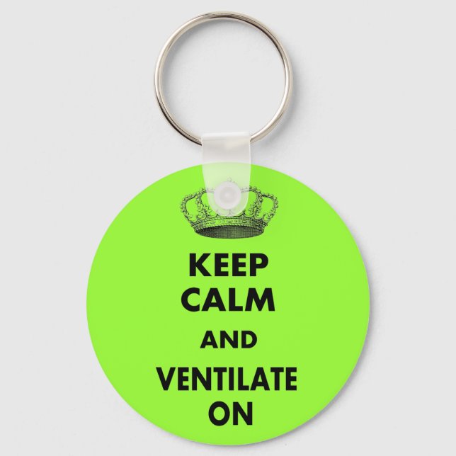 Respiratory Therapy Gifts "Keep Calm and..." Key Ring (Front)