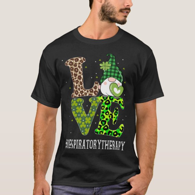 Respiratory Therapy Love St Patricks Day Gnome Leo T-Shirt (Front)