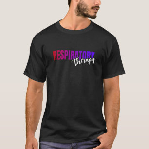 Respiratory Therapy RT Respiration Respiratory Car T-Shirt