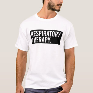 Respiratory Therapy RT Respiratory Therapist T-Shirt