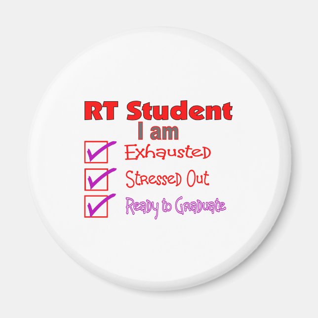 Respiratory Therapy Student--Stressed Out! Magnet (Front)