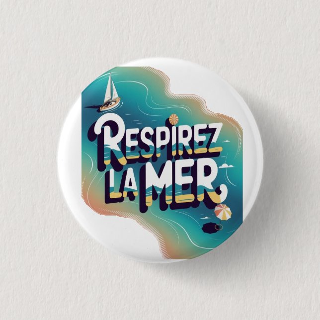 Respirey la mer 3 cm round badge (Front)
