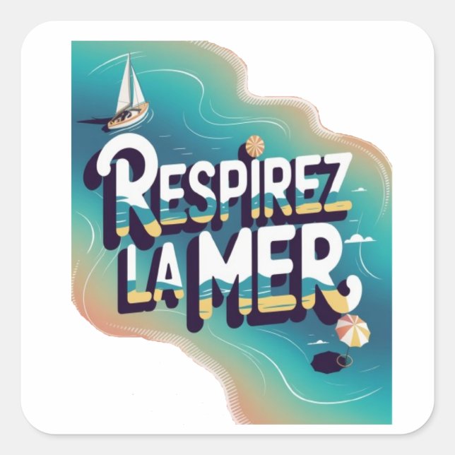 Respirey la mer square sticker (Front)