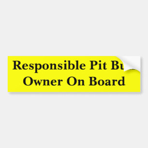Responsible Pit Bull Owner Bumper Sticker