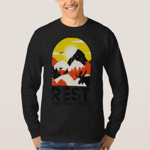 Rest And Find Peace Motivation Inspiration Hiking  T-Shirt
