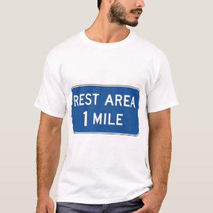 Rest Area Road Sign T-Shirt