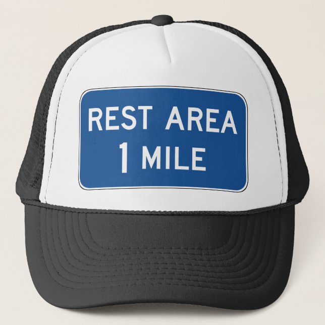 Rest Area Road Sign Trucker Hat (Front)