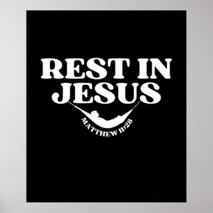 Rest in Jesus – Matthew 11:28 Poster