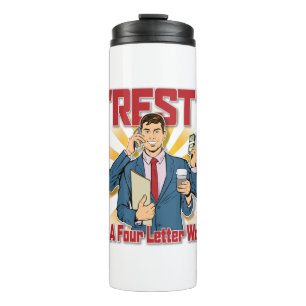 Rest is a Four Letter Word (Businessman) Thermal Tumbler