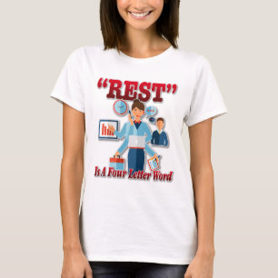 Rest is a Four Letter Word (Businesswoman) T-Shirt