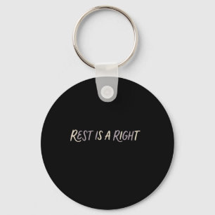 Rest Is A Right Mental Health Awareness Self Care  Key Ring