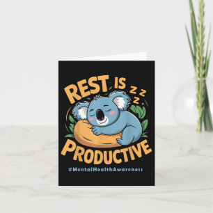 Rest Is Productive Funny Koala Mental Health Aware Card