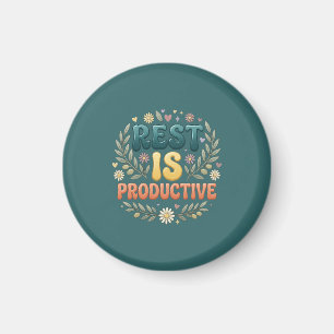 Rest Is Productive Self Care & Slow Living Inspi Magnet