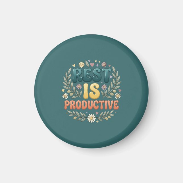 Rest Is Productive | Self Care & Slow Living Inspi Magnet (Front)