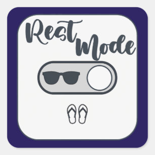 Rest Mode Activated Shirt – Relax Lifestyle Design Square Sticker