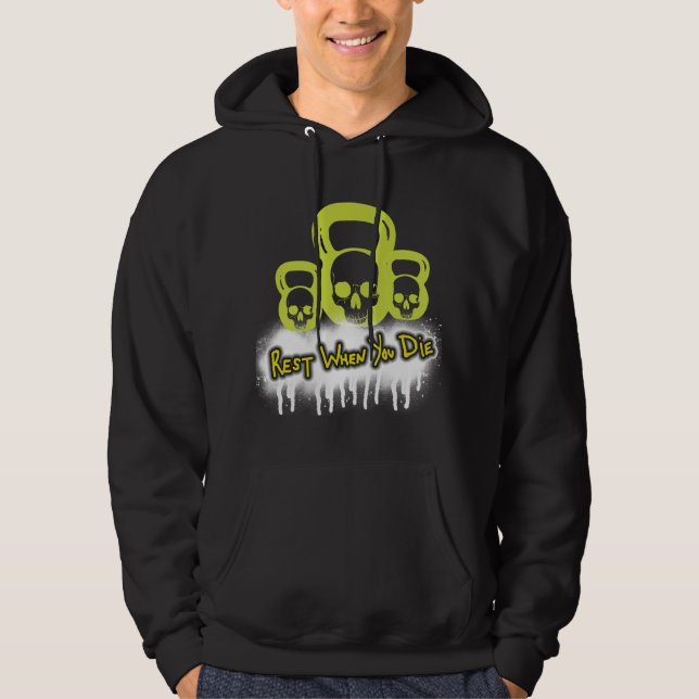 Rest When You Die Hoodie (Front)
