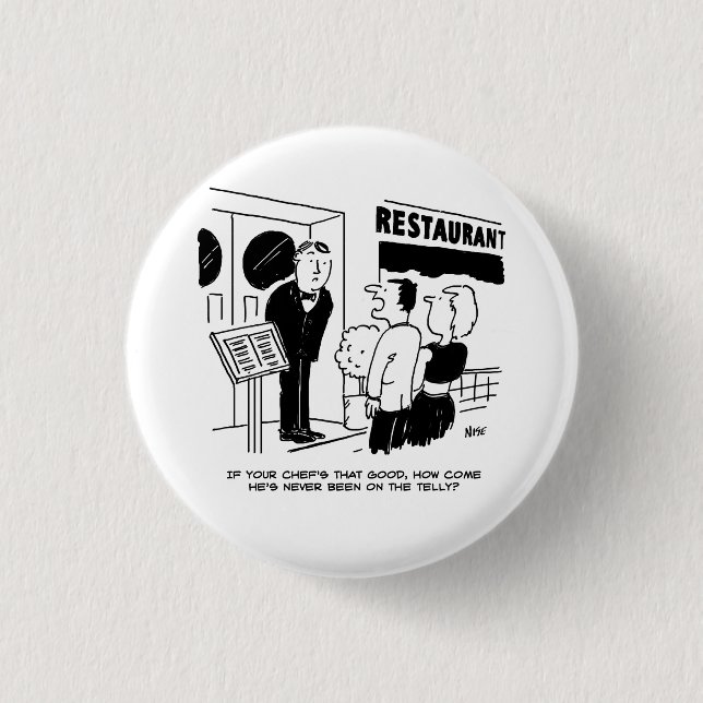 Restaurant Chef Not on TV Funny Button Badge (Front)