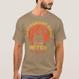 Restaurant Cook By Day Witch By Night Funny Hallow T-Shirt