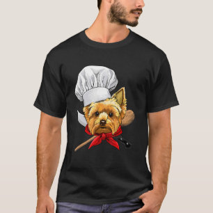Restaurant Yorkshire Terrier Chef Cook Dog Pet Coo T-Shirt