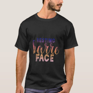 Resting Barre Face    T-Shirt