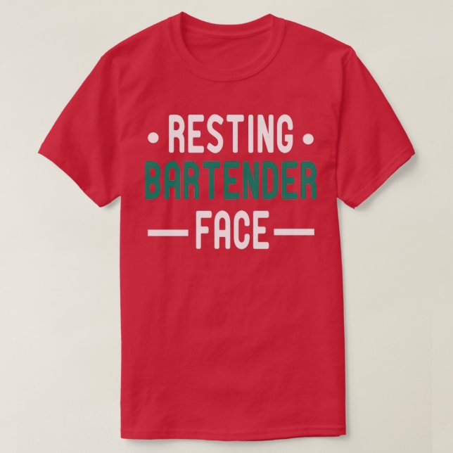 Resting Bartender Face Bartender gift idea Mixolog T-Shirt (Design Front)