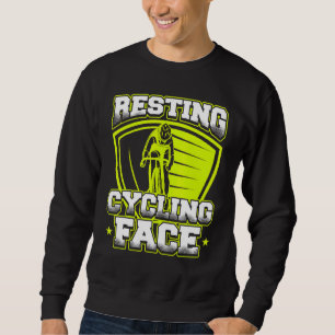 Resting Cycling Face Cyclist Sweatshirt