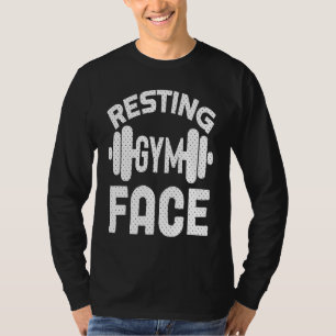Resting Gym Face   Fitness Workout Motivational T-Shirt
