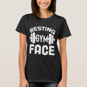 Resting Gym Face   Fitness Workout Motivational T-Shirt