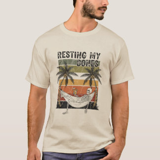 Resting My Bones Skeleton Funny Summer Vacation T-Shirt