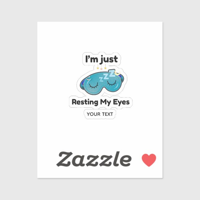 Resting My Eyes Custom Name Joke Personalised (Sheet)