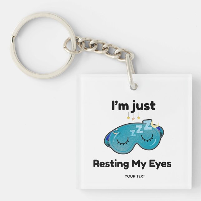 Resting My Eyes Custom Name Joke Personalised Key Ring (Front)